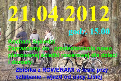 Ścieżka Rowerowa 21.04.2012, 13-14.07.2013